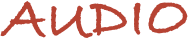               Audio